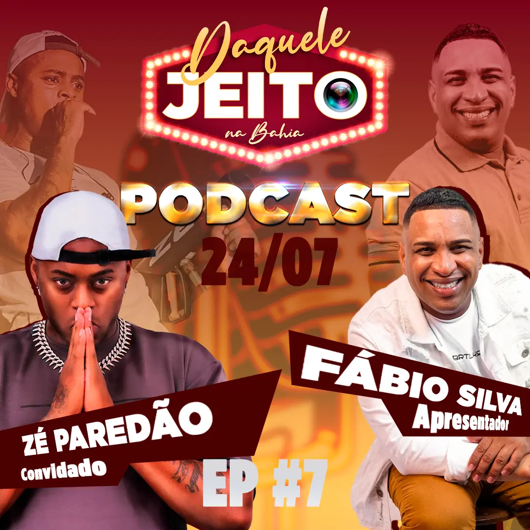Peça quadrada do podcast Daquele Jeito com Zé Paredão