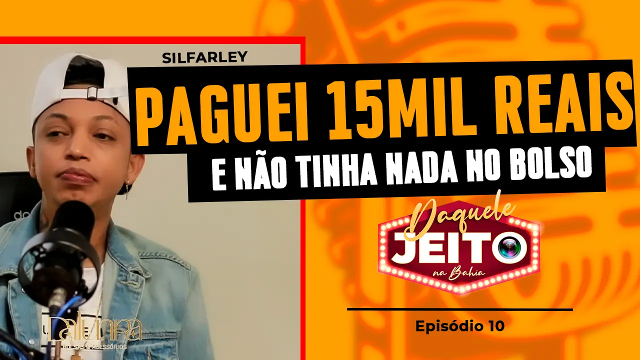 Thumbnail do episódio Daquele Jeito com Silfarley